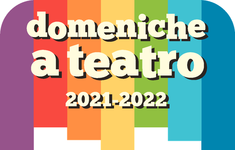 Domeniche a teatro stagione 2021/2022