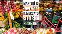 Mercato settimanale, dal 15 novembre si torna in centro