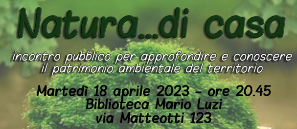 Natura...di casa: incontro pubblico sull'ambiente del territorio