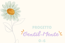 Progetto Gentil-Mente 0-6 : un opuscolo da sfogliare per scoprire l'importanza della gentilezza